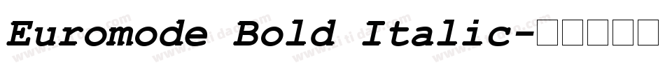 Euromode Bold Italic字体转换